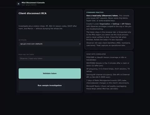 Console home page titled Client disconnect RCA with a Mist API region selector, a read-only Observer token field, a Validate token button, and a Run sample investigation button